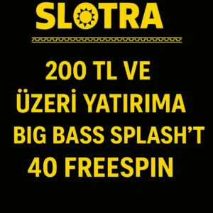 200 TL ve Üzeri Yatırıma Big Bass Splash’ta 40 FreeSpin