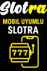 Mobil Uyumlu Slotra