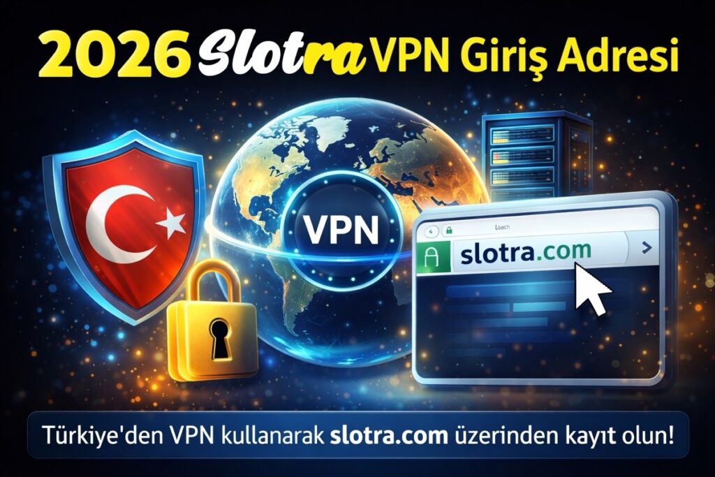 Slotra Vpn Giriş Adresi